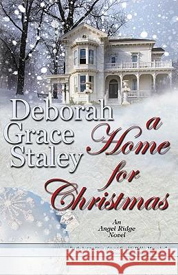 A Home For Christmas Deborah Grace Staley 9780982175675 Bell Bridge Books - książka