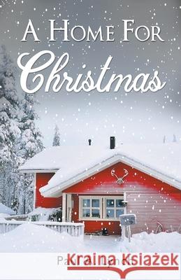 A Home For Christmas Paul A Lynch 9781393266334 Growing Word Ink - książka