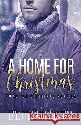 A Home for Christmas: A Home for Christmas Novella Takecover Designs Katrina Fair Blue Saffire 9781941924518 Perceptive Illusions - książka