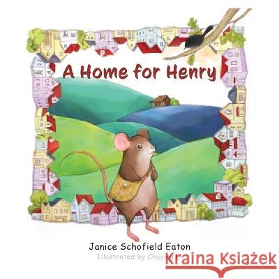 A Home for Henry Janice Schofield Eaton Chuying Li  9780473655709 Eaton - książka