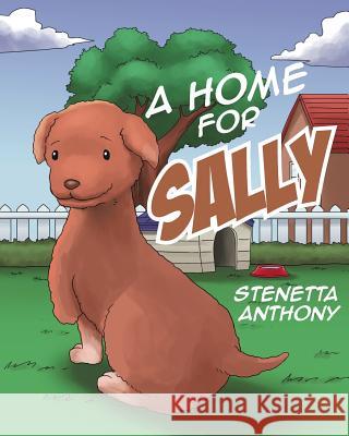 A Home for Sally Stenetta Anthony 9781640037267 Covenant Books - książka