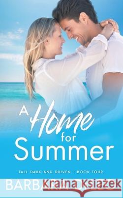A Home for Summer: A sweet, small town, marriage of convenience romance Barbara Deleo 9780473562274 Barbara DeLeo Books - książka