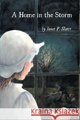A Home in the Storm Janet P. Slater 9781490511399 Createspace - książka