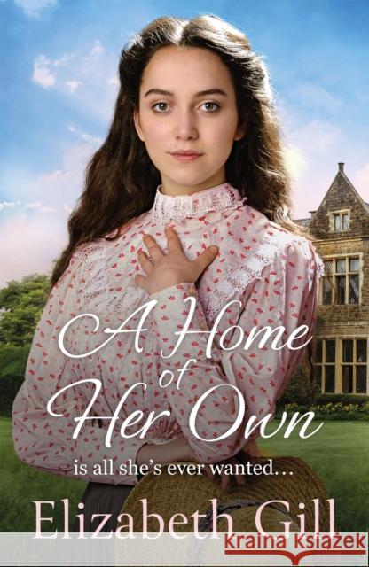 A Home of Her Own: she must fight for the home she loves Elizabeth Gill 9781529435900 Quercus Publishing - książka