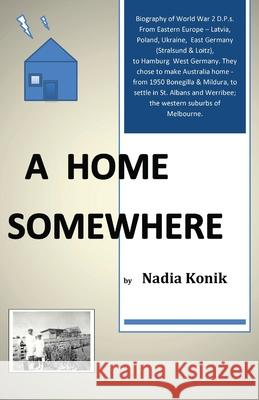 A Home Somewhere Nadia Konik 9781685830267 Tablo Pty Ltd - książka