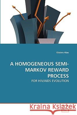 A Homogeneous Semi-Markov Reward Process Olalere Alao 9783639267785 VDM Verlag - książka