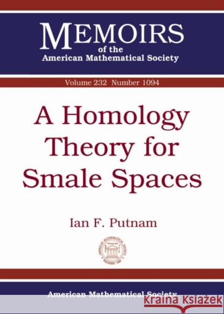 A Homology Theory for Smale Spaces Ian F. Putnam   9781470409098 American Mathematical Society - książka