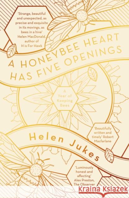 A Honeybee Heart Has Five Openings Helen Jukes   9781471167744 Simon & Schuster Ltd - książka