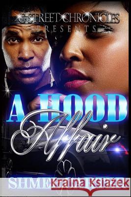 A Hood Affair Shmel Carter 9781543261998 Createspace Independent Publishing Platform - książka