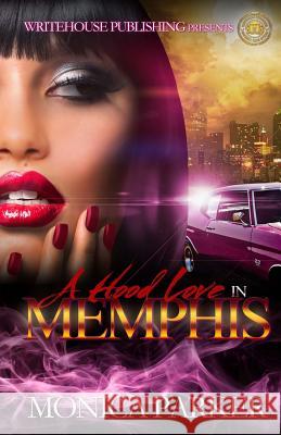 A Hood Love In Memphis Parker, Monica 9781500752095 Createspace - książka