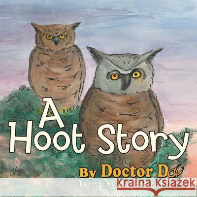 A Hoot Story Doctor Do 9781480828292 Archway Publishing - książka