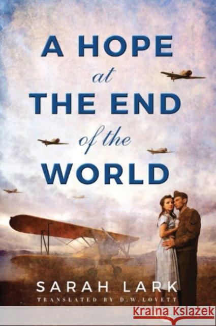 A Hope at the End of the World Sarah Lark 9781503942677 Amazon Publishing - książka