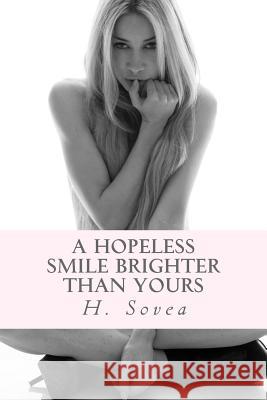 A hopeless smile brighter than yours Sovea 9781503062535 Createspace - książka