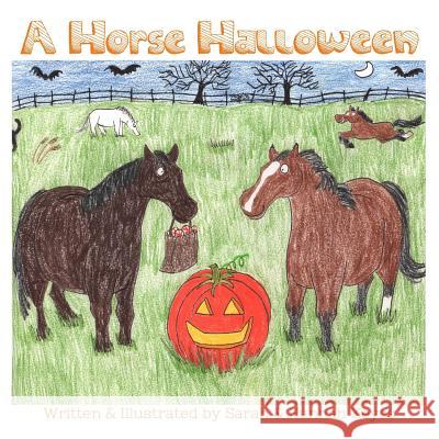 A Horse Halloween Sarah Keyes Hannah Keyes 9780359170197 Lulu.com - książka