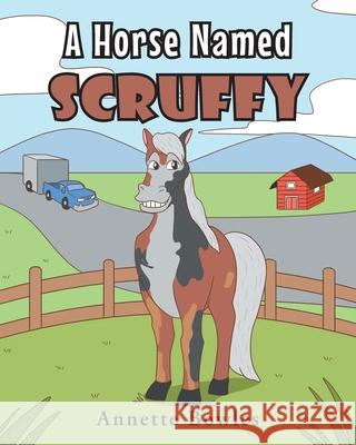 A Horse Named Scruffy Annette Bowles 9781639030927 Christian Faith - książka