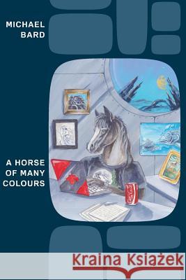 A Horse of Many Colours Heather Bruton Phil Geusz Jason Gillespie 9781466390508 Createspace Independent Publishing Platform - książka