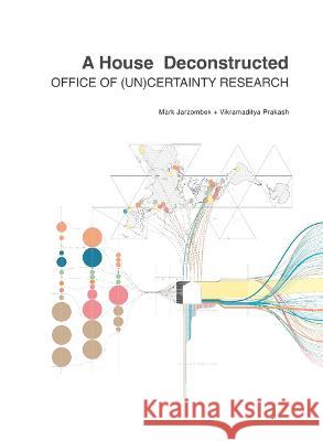 A House Deconstructed Mark Jarzombek Vikramaditya Prakash 9781638400523 Actar - książka