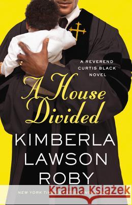 A House Divided Kimberla Lawson Roby 9781455526055 Grand Central Publishing - książka