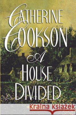 A House Divided: A Novel Catherine Cookson 9781451660098 Simon & Schuster - książka