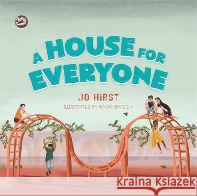 A House for Everyone: A Story to Help Children Learn about Gender Identity and Gender Expression Jo Hirst 9781785924484 Jessica Kingsley Publishers - książka