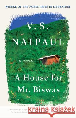 A House for Mr. Biswas V. S. Naipaul 9780375707162 Vintage Books USA - książka