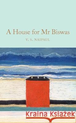 A House for Mr Biswas V. S. Naipaul 9781529013016 Pan Macmillan - książka