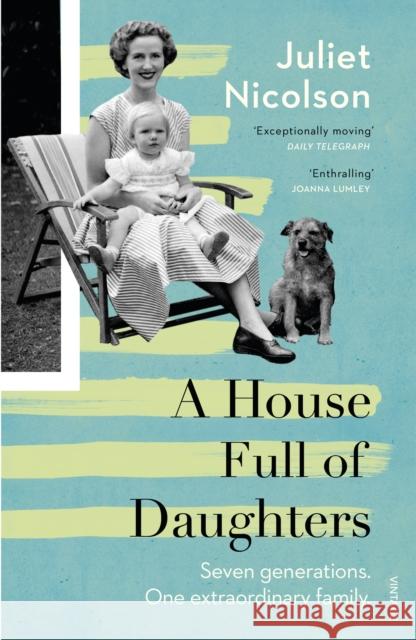 A House Full of Daughters Nicolson, Juliet 9780099598039 Vintage Publishing - książka