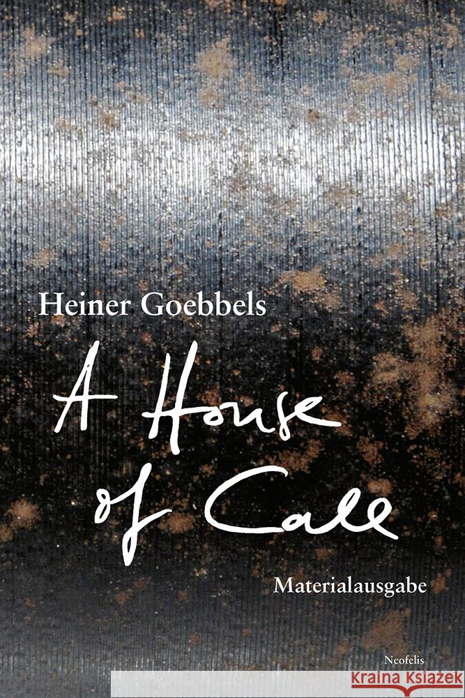 A House of Call - my imaginary notebook Goebbels, Heiner 9783958083127 Neofelis - książka