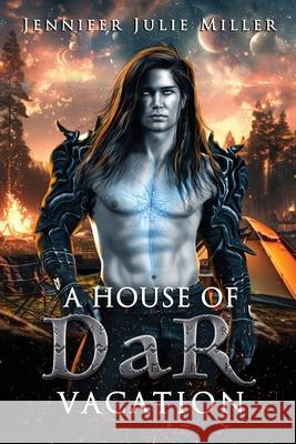 A House of DaR Vacation Jennifer Julie Miller 9798330254743 Jennifer Julie Miller - książka