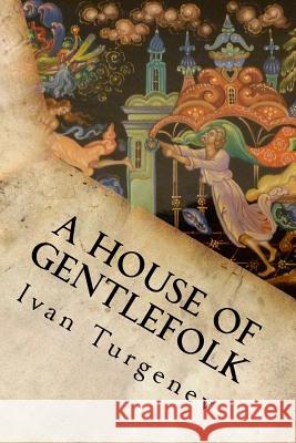 A House of Gentlefolk Ivan Turgenev 9781537048451 Createspace Independent Publishing Platform - książka