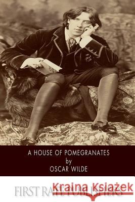 A House of Pomegranates Oscar Wilde 9781502349354 Createspace - książka