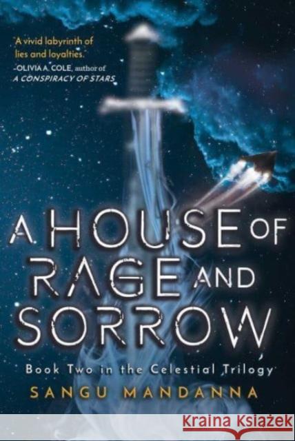 A House of Rage and Sorrow: Book Two in the Celestial Trilogy Sangu Mandanna 9781510776142 Skyhorse Publishing - książka