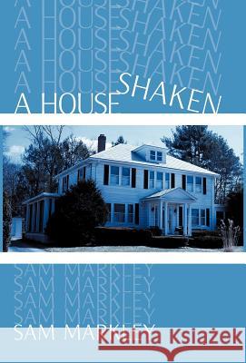 A House Shaken Sam Markley 9781426912924  - książka