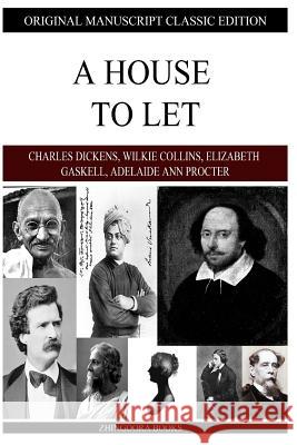A House to Let Charles Dickens Wilkie Collins Elizabeth Gaskell 9781490591551 Createspace - książka
