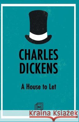 A House to Let Charles Dickens   9789387488175 Mjp Publisher - książka