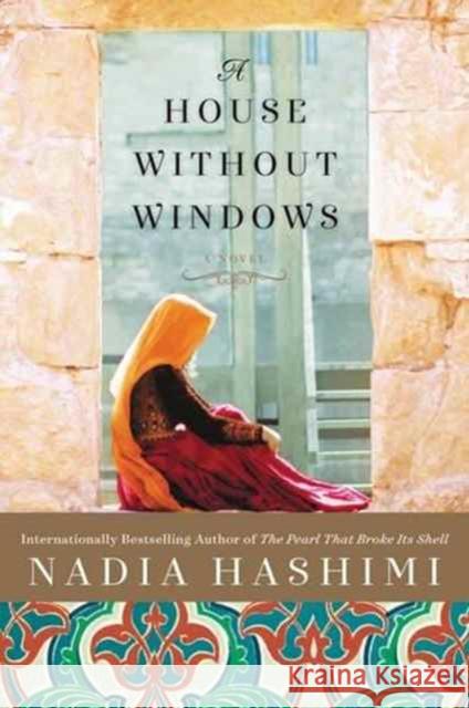 A House Without Windows: A Novel Nadia Hashimi 9780062449658 HarperCollins Publishers Inc - książka