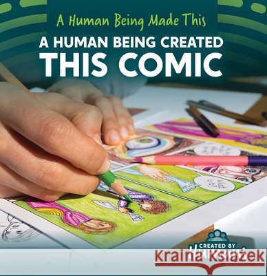 A Human Being Created This Comic Kathleen Connors 9781534552555 Created by Humans - książka