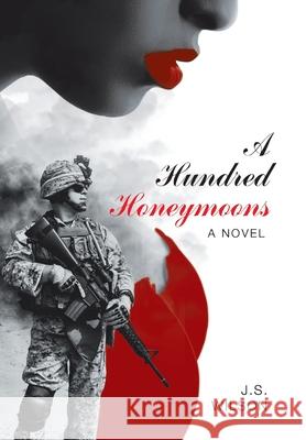 A Hundred Honeymoons J S Wilson 9781664134218 Xlibris Us - książka
