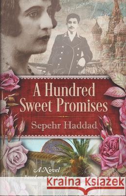A Hundred Sweet Promises Sepehr Haddad 9781732594302 Appleyard & Sons Publishing - książka