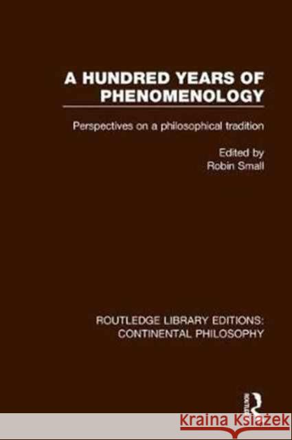 A Hundred Years of Phenomenology: Perspectives on a Philosophical Tradition  9781138296275 Taylor and Francis - książka
