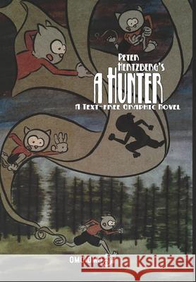 A Hunter: A Text-free Graphic Novel Hertzberg, Peter 9781006269547 Blurb - książka