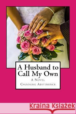 A Husband To Call My Own Nichols, Brenda Joyce 9780971991460 Breicha Publishing Company - książka