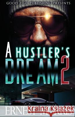 A Hustler's Dream 2 Ernest Morris 9781943686568 Good2go Publishing - książka