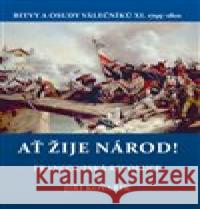 Ať žije národ! Jiří Kovařík 9788074974854 Akcent - książka