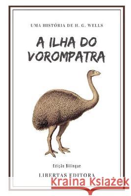 A Ilha do Vorompatra: Edição Bilíngue Editora, Libertas 9781693468698 Independently Published - książka