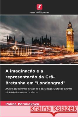 A imaginação e a representação da Grã-Bretanha em 