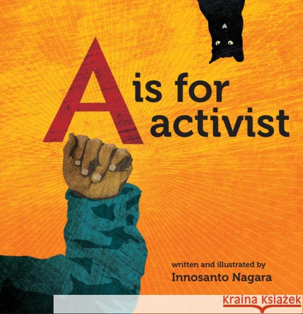 A is for Activist Innosanto Nagara 9781609805395 Seven Stories Press,U.S. - książka