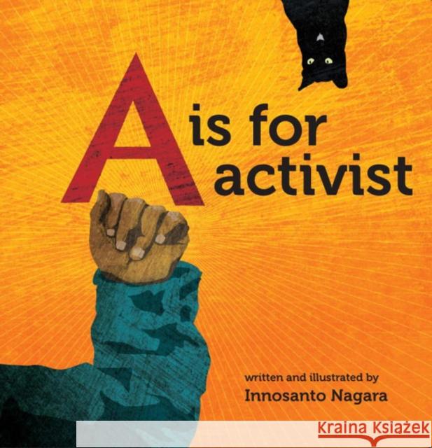 A is for Activist Innosanto Nagara 9781609806934 Seven Stories Press,U.S. - książka