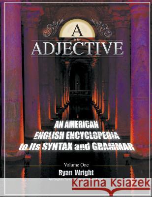 A is for Adjective Ryan Wright 9781635243116 Litfire Publishing, LLC - książka