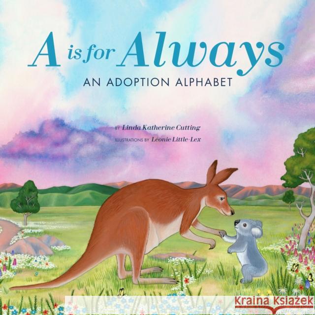 A is for Always: An Adoption Alphabet Cutting, Linda 9781641706629 Familius - książka